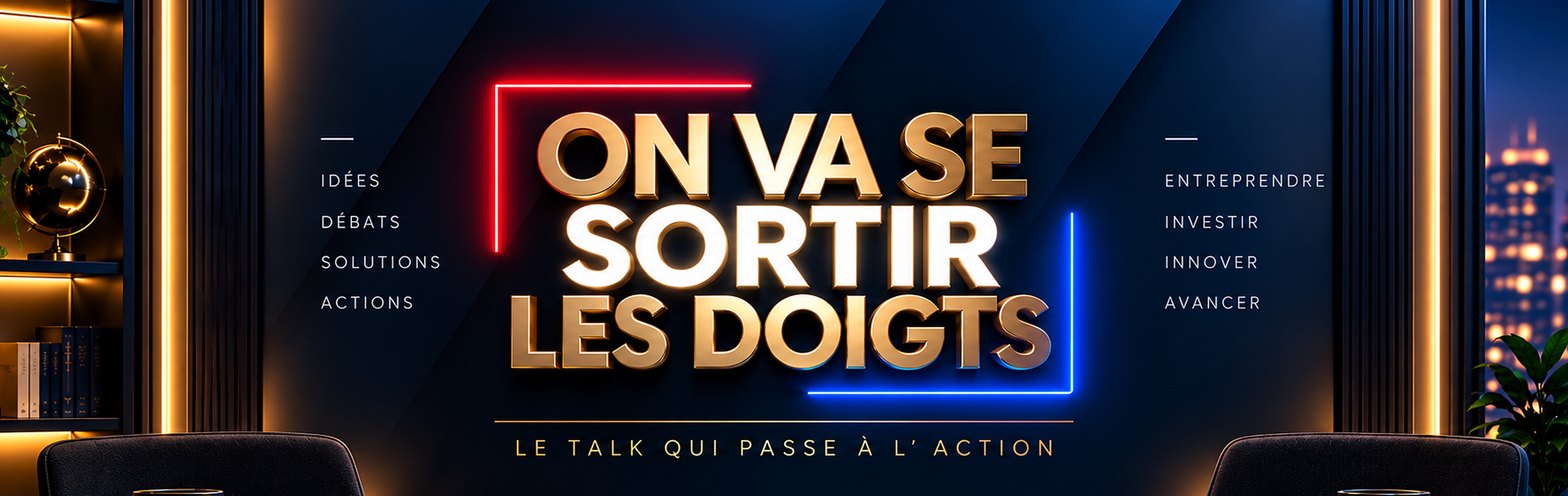 On va se sortir les doigts : le talk qui passe à l'action